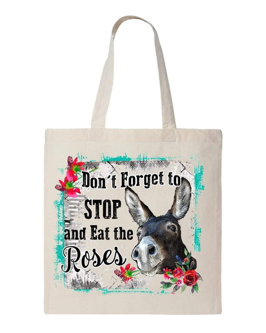 DONT FORGET TO STOP AND EAT THE ROSES - Custom Economical Tote Bag (15x16)