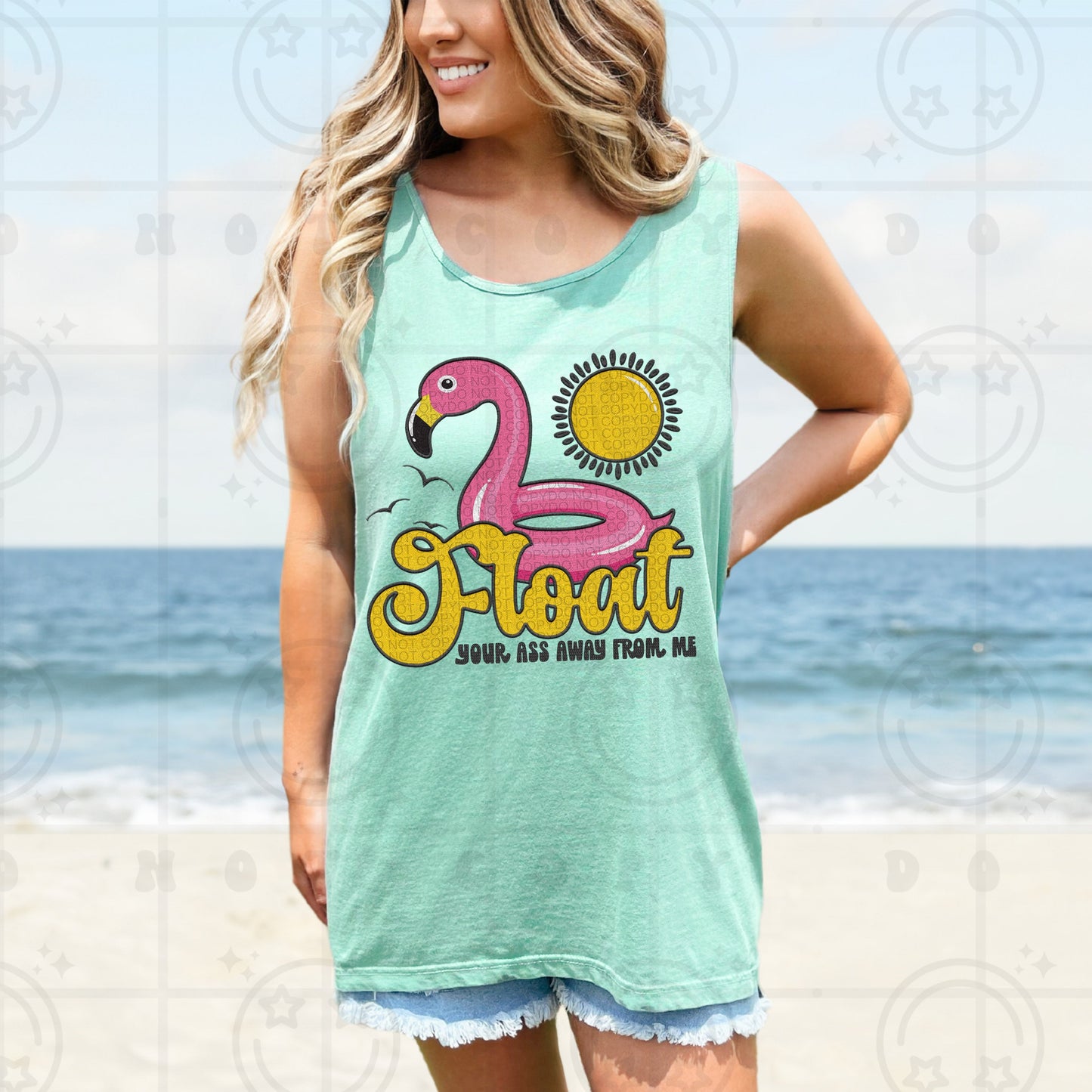 FLOAT YOUR ASS AWAY FROM ME TANK