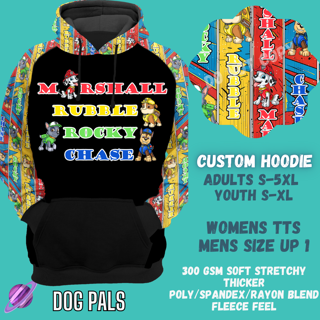 DOG PALS -CUSTOM HOODIES RE-RUN PREORDER CLOSING 5/11