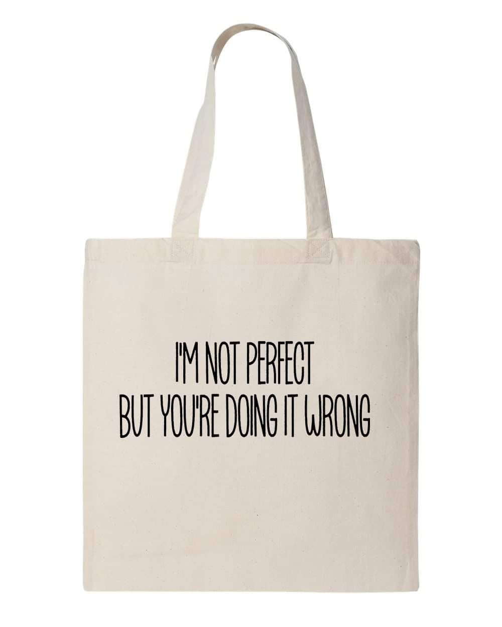 IM NOT PERFECT - Custom Economical Tote Bag (15x16)