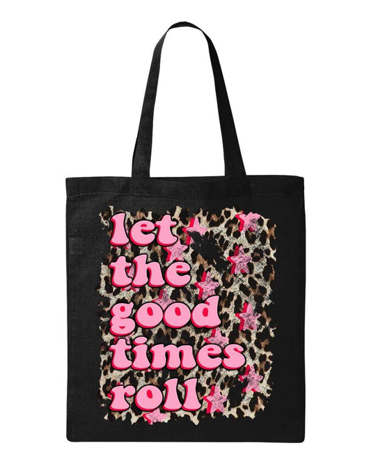 LET THE GOOD TIMES - Custom Economical Tote Bag (15x16)