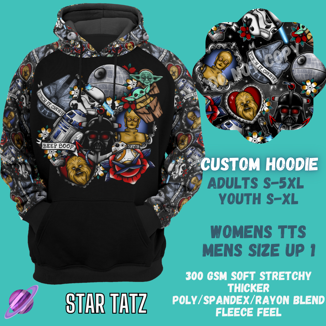 STAR TATZ HOODIE-OUTFIT RUN PREORDER CLOSING 1/10 -CUSTOM HOODIES RE-RUN PREORDER CLOSING 5/11