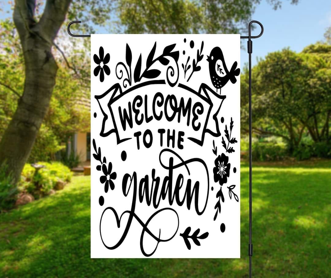 Welcome To The Garden - Garden Flag (12x18)