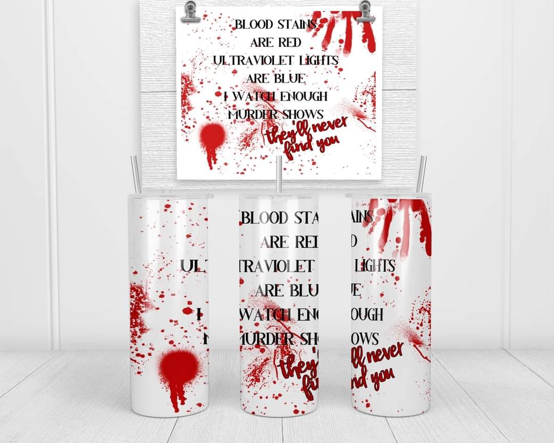 BLOOD STAINS - Sublimated Tumbler (20 oz)