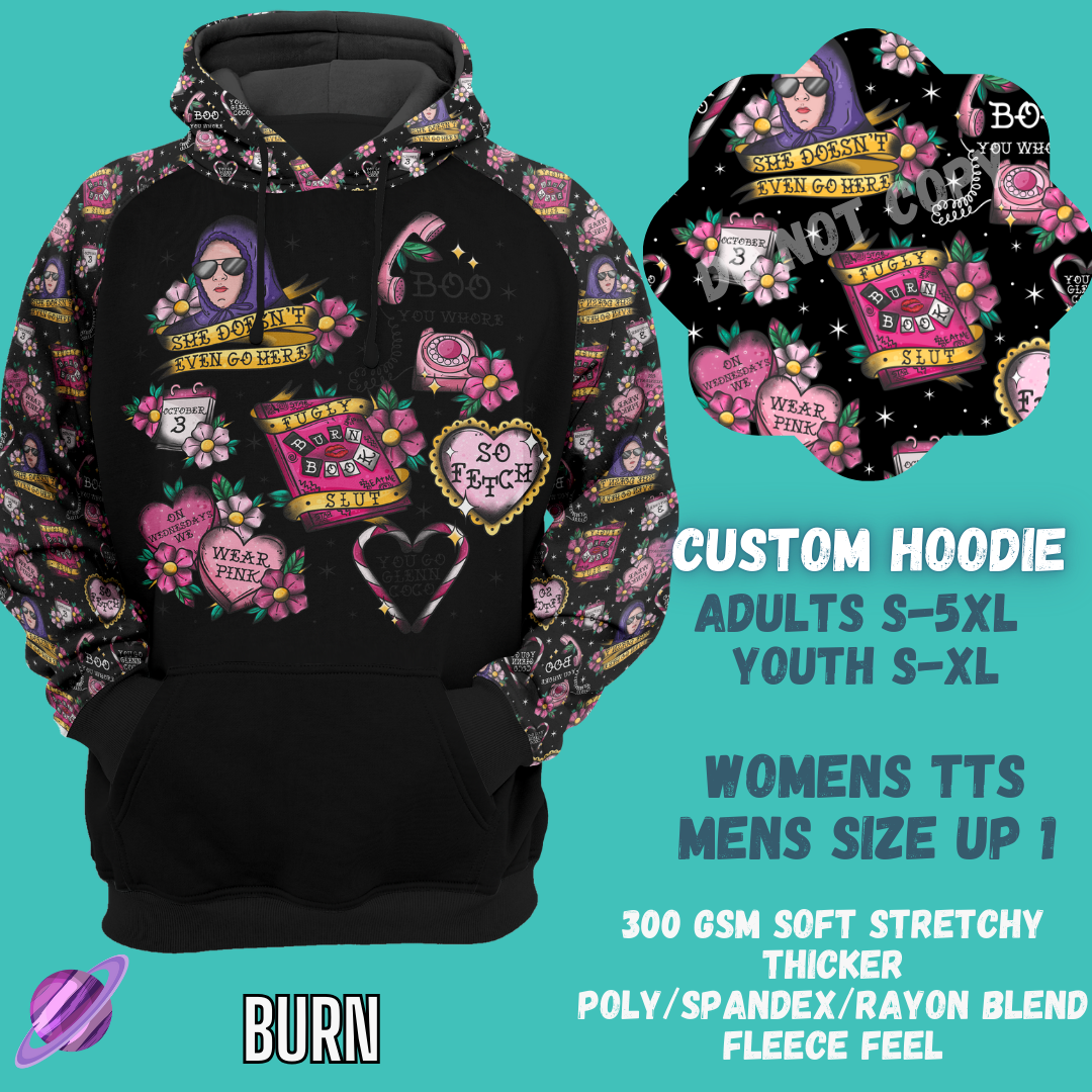BURN HOODIE-OUTFIT RUN PREORDER CLOSING 1/10 -CUSTOM HOODIES RE-RUN PREORDER CLOSING 5/11