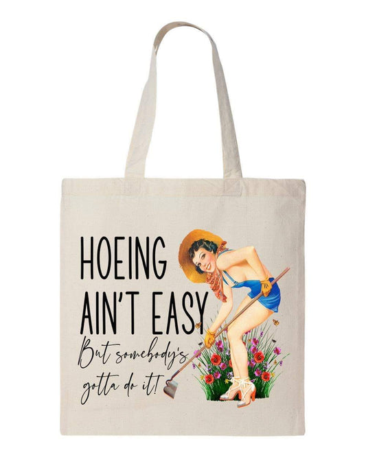 HOEING AINT EASY - Custom Economical Tote Bag (15x16)