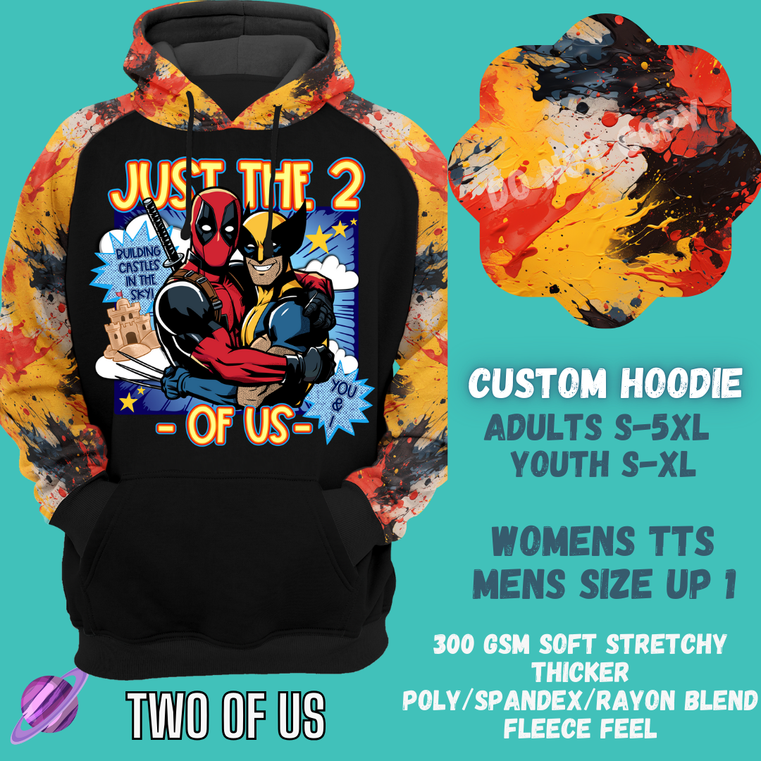 TWO OF US -CUSTOM HOODIES RE-RUN PREORDER CLOSING 5/11
