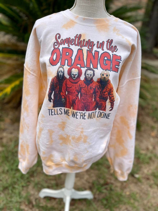 We’re not done horror bleached sweatshirt