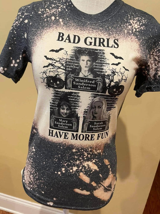Bad girls have more fun bleached tee