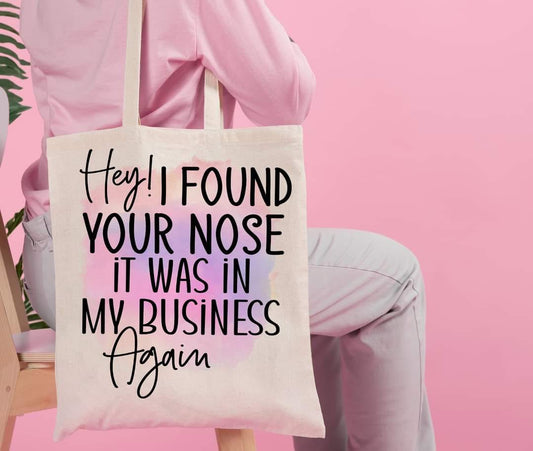 I FOUND YOUR NOSE - Custom Economical Tote Bag (15x16)