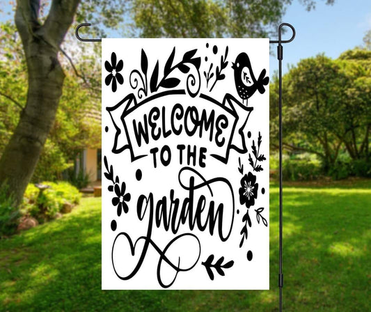 Welcome To The Garden - Garden Flag (12x18)