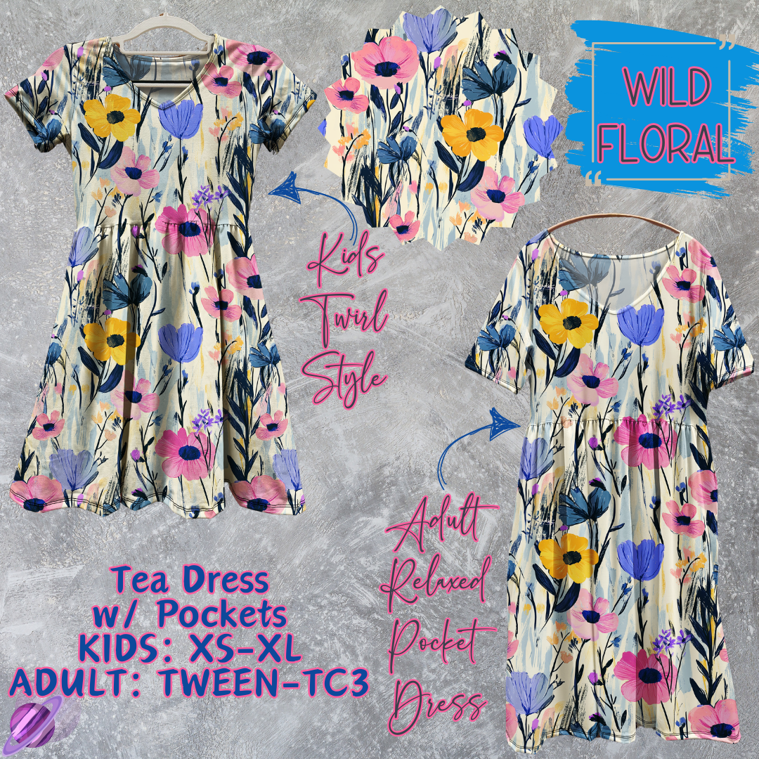 WILD FLORAL - Adult & Kids - Tea Dress Run- Preorder Closing 5/13