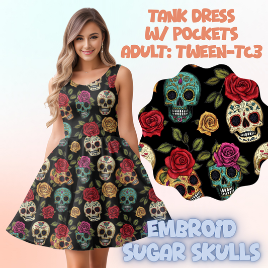 EMBROID SUGAR SKULLS - ADULT TANK DRESS PREORDER CLOSES 5/15