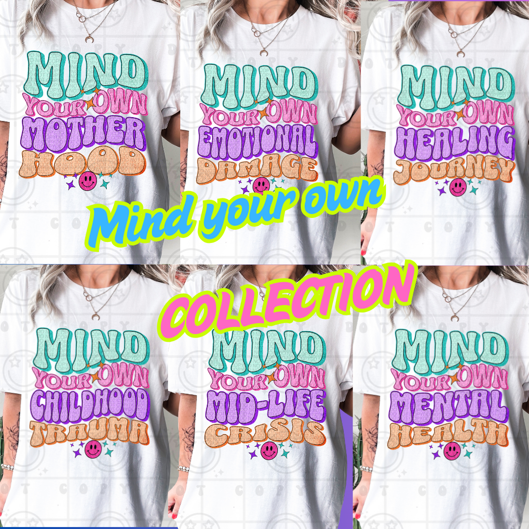 MIND YOUR OWN COLLECTION (MULTIPLE OPTIONS)